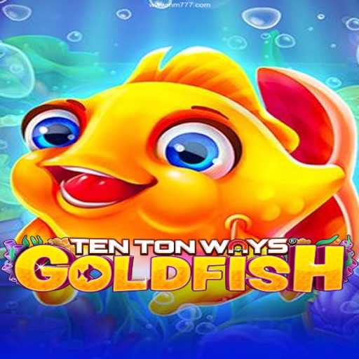 Explore TenTonWaysGoldfish: Dive into an Ocean of Fun
